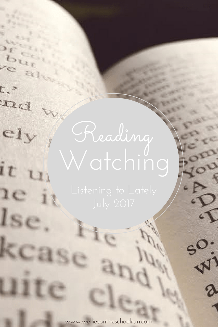 Reading and Watching Lately July 17