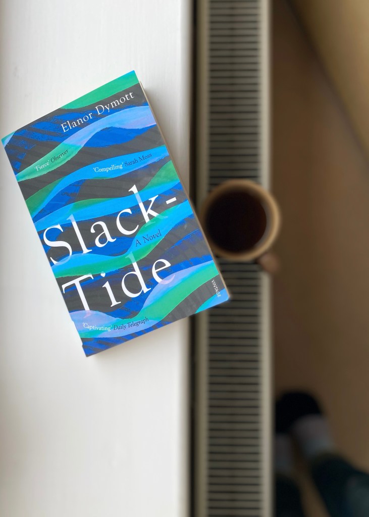 Slack-Tide by Elanor Dymott