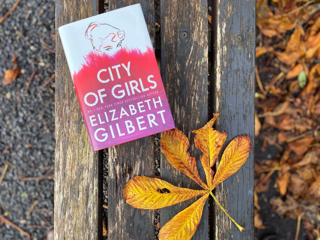 City of Girls by Elizabeth Gilbert