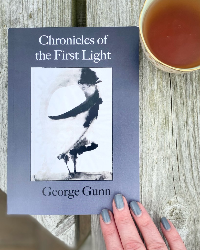 Chronicles of the First Light by George Gunn